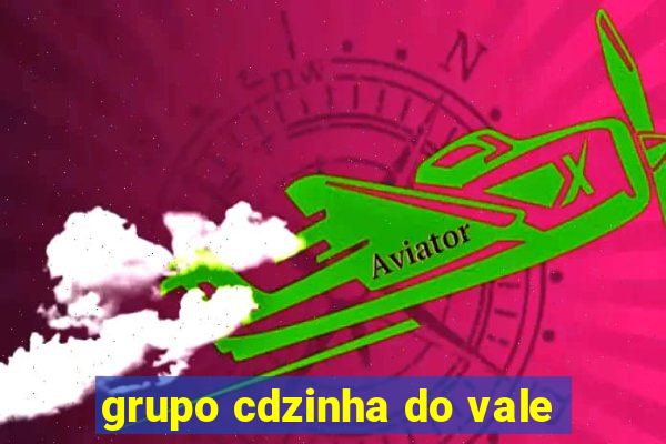 grupo cdzinha do vale